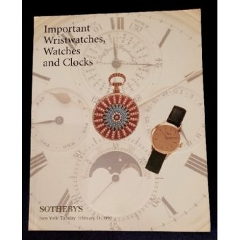 Veilingcatalogus Sotheby's, Important Wristwatches, Watches and Clocks
